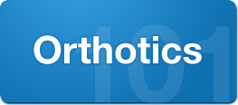 Orthotics 101