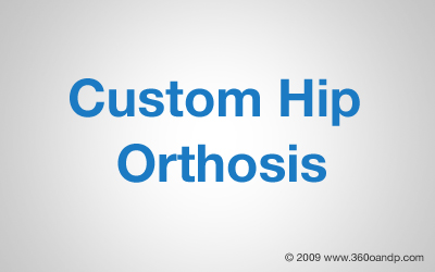 Custom Hip Orthosis